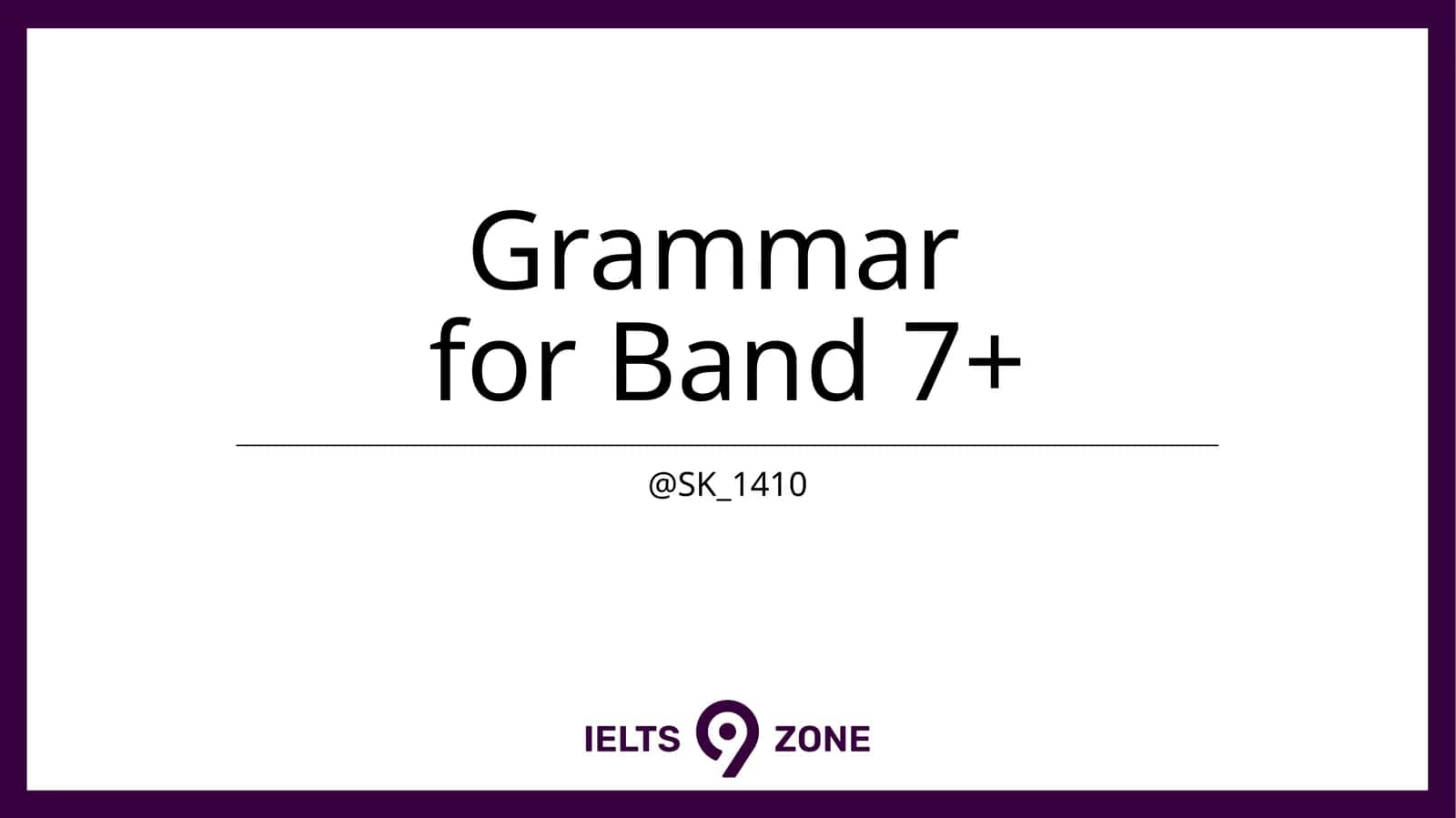 Grammarfor Band 7+