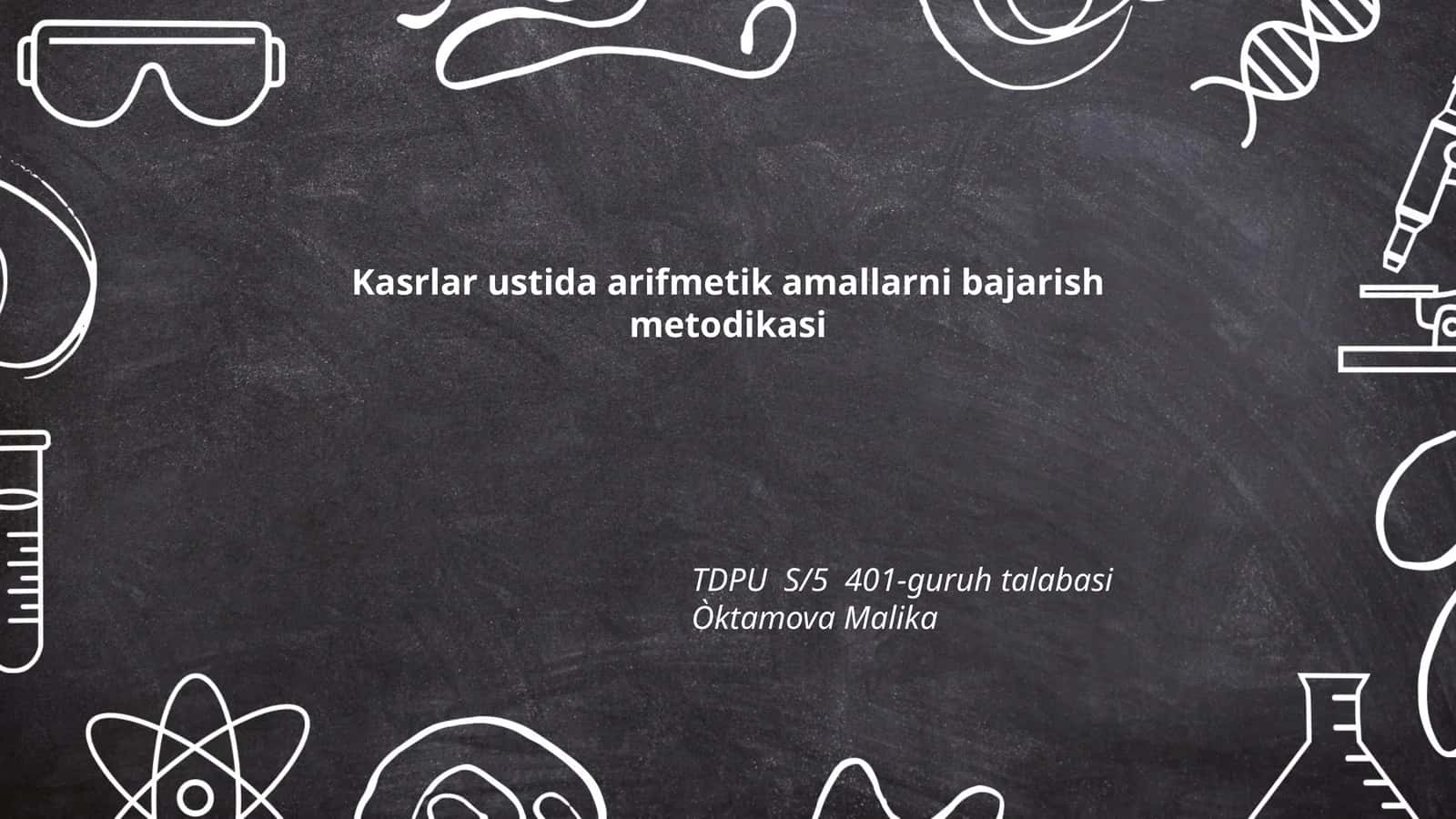 Kasrlar ustida arifmetik amallarni bajarish metodikasi