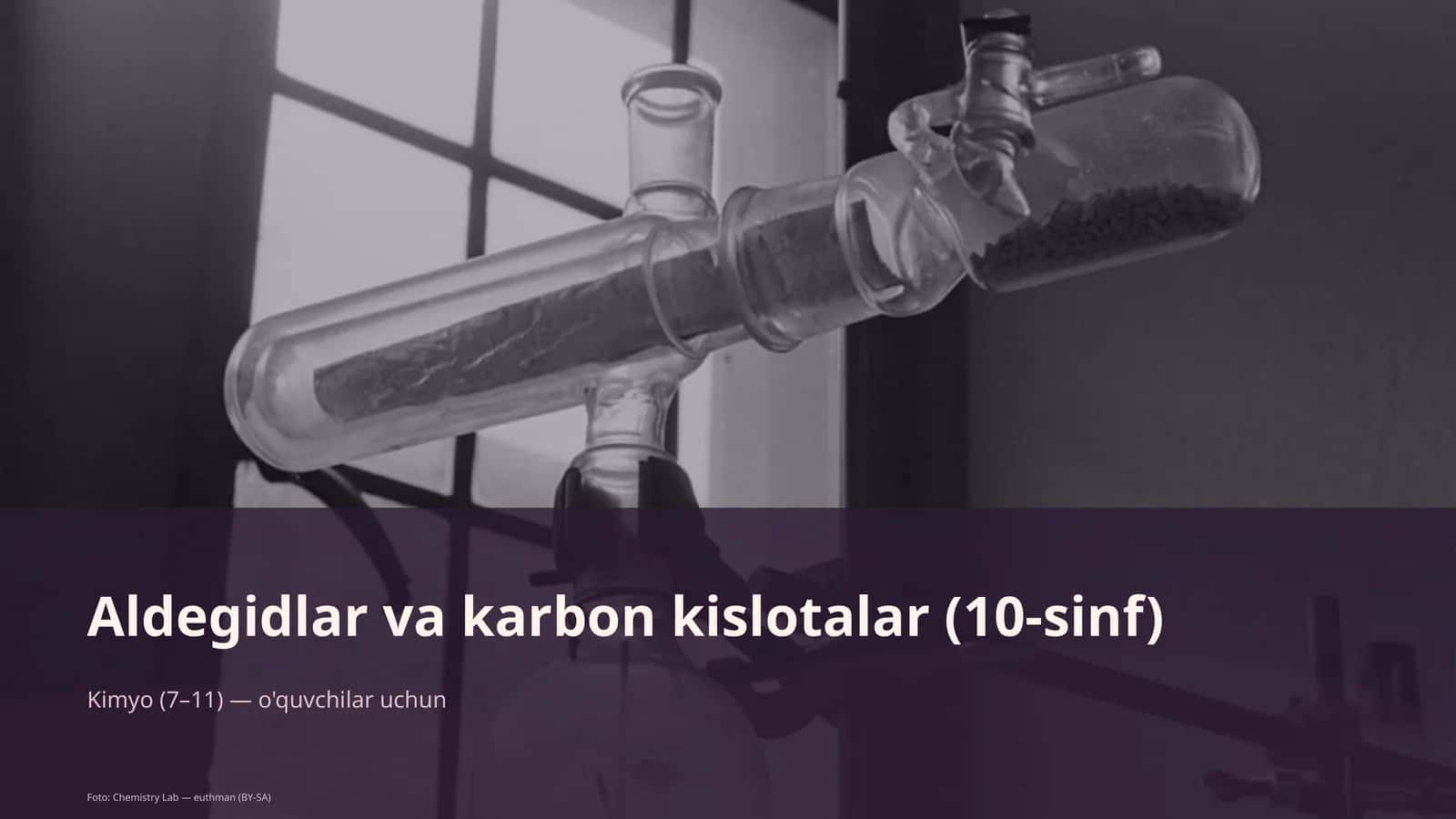 Aldegidlar va karbon kislotalar (10-sinf)
