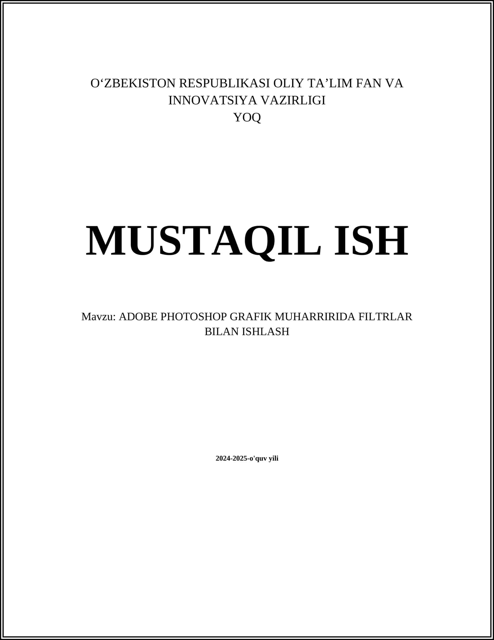 ADOBE PHOTOSHOP GRAFIK MUHARRIRIDA FILTRLAR BILAN ISHLASH