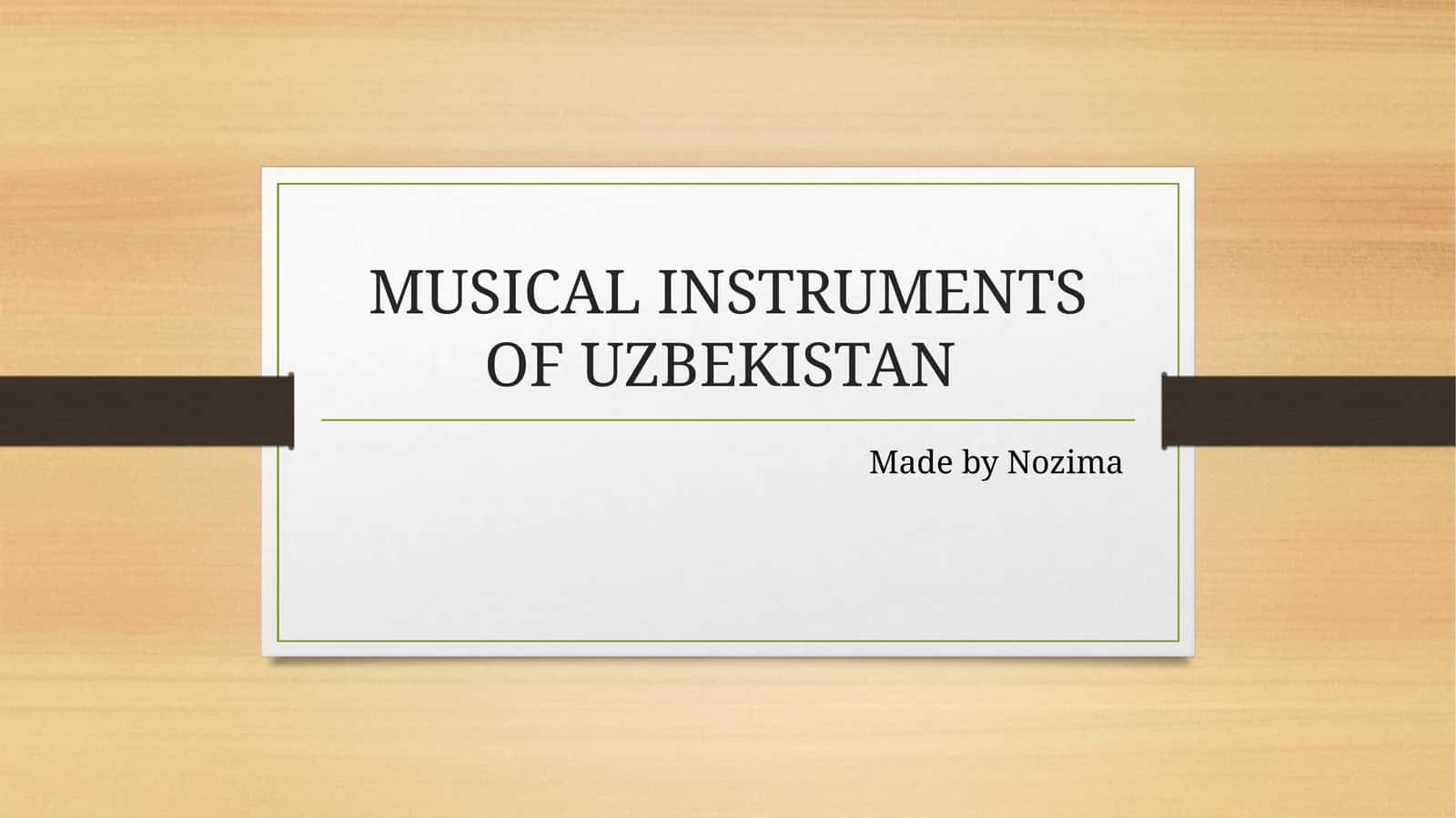 MUSICAL INSTRUMENTS OF UZBEKISTAN