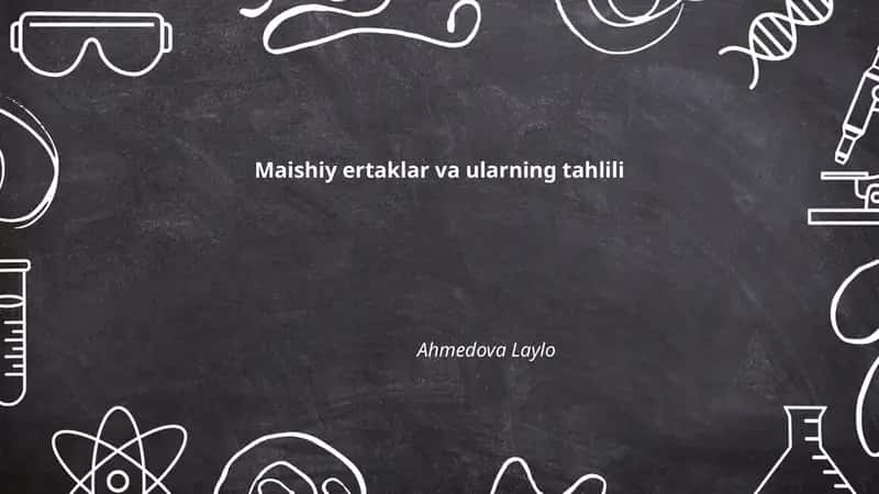 Maishiy ertaklar va ularning tahlili