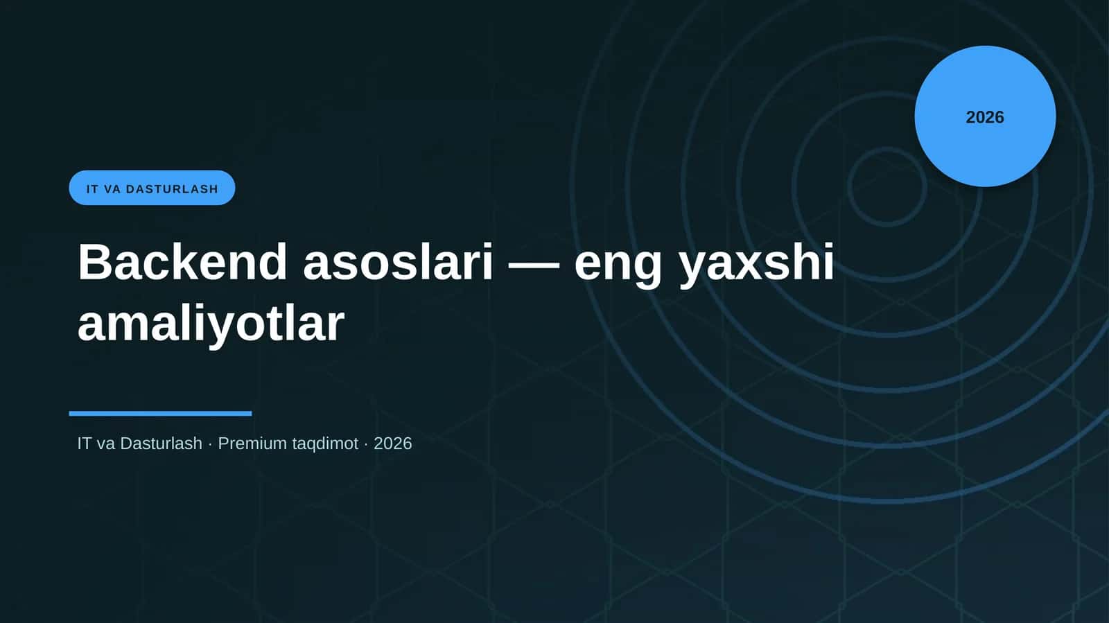 Backend asoslari — eng yaxshi amaliyotlar