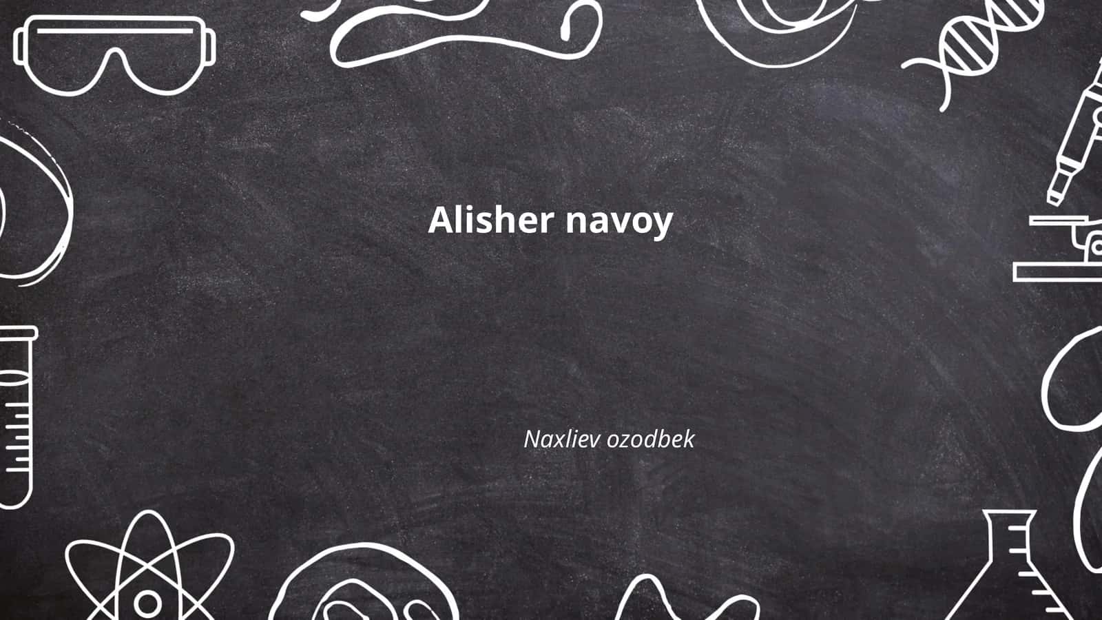 Alisher Navoiy hayoti