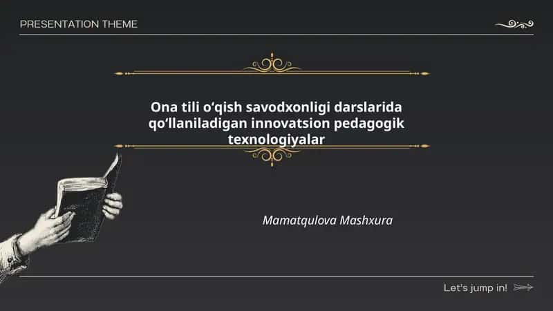 Ona tili oʻqish savodxonligi darslarida innovatsion pedagogik texnologiyalar