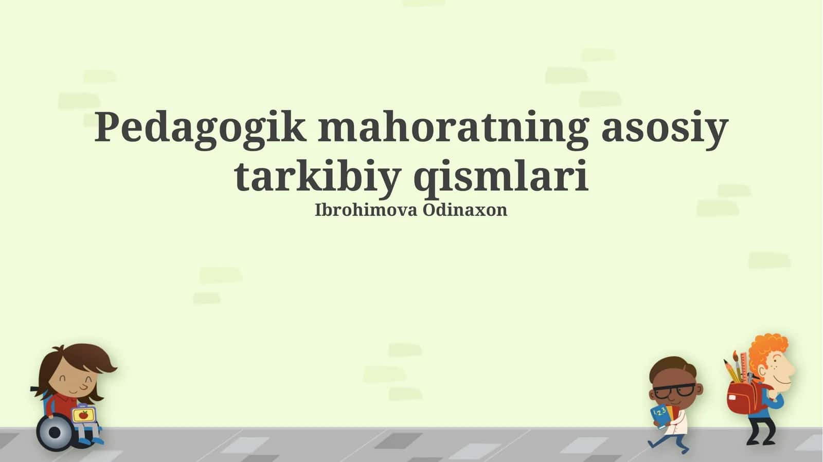 Pedagogik mahoratning asosiy tarkibiy qismlari
