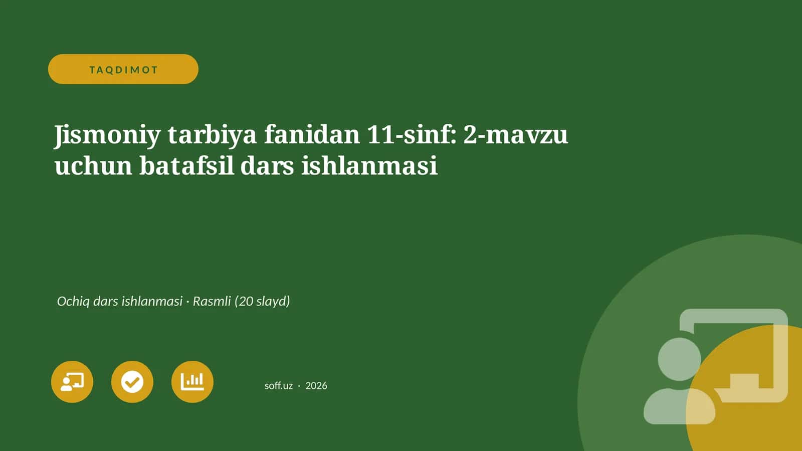 Jismoniy tarbiya fanidan 11-sinf: 2-mavzu uchun batafsil dars ishlanmasi