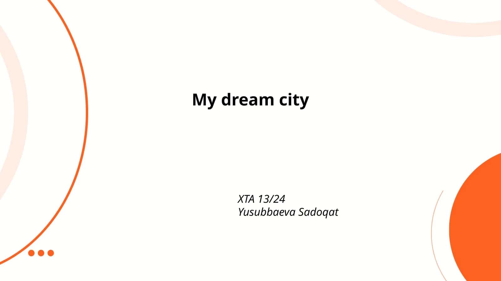 My Dream City XTA 13/24 Yusubbaeva Sadoqat