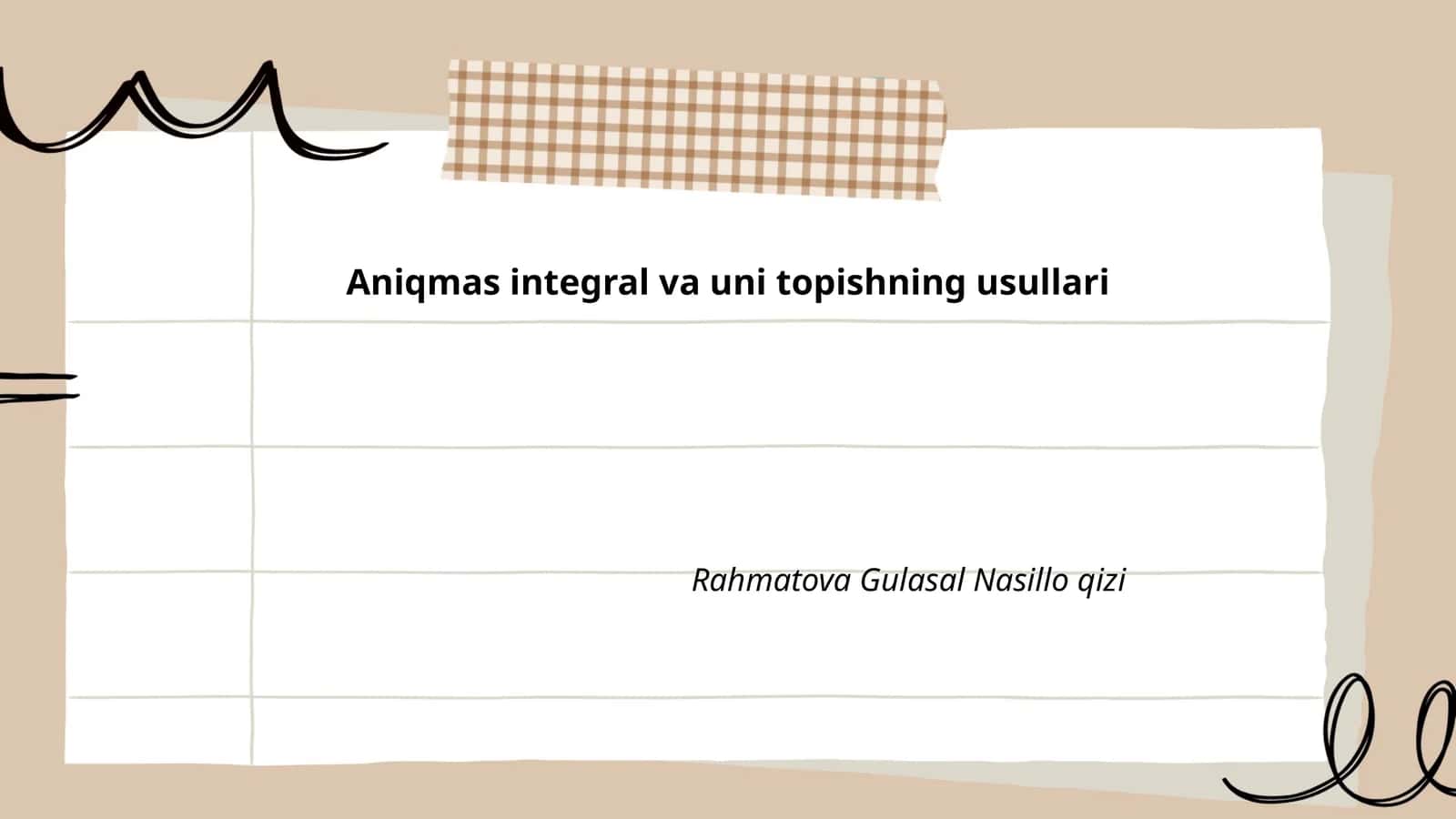 Aniqmas integral va uni topishning usullari