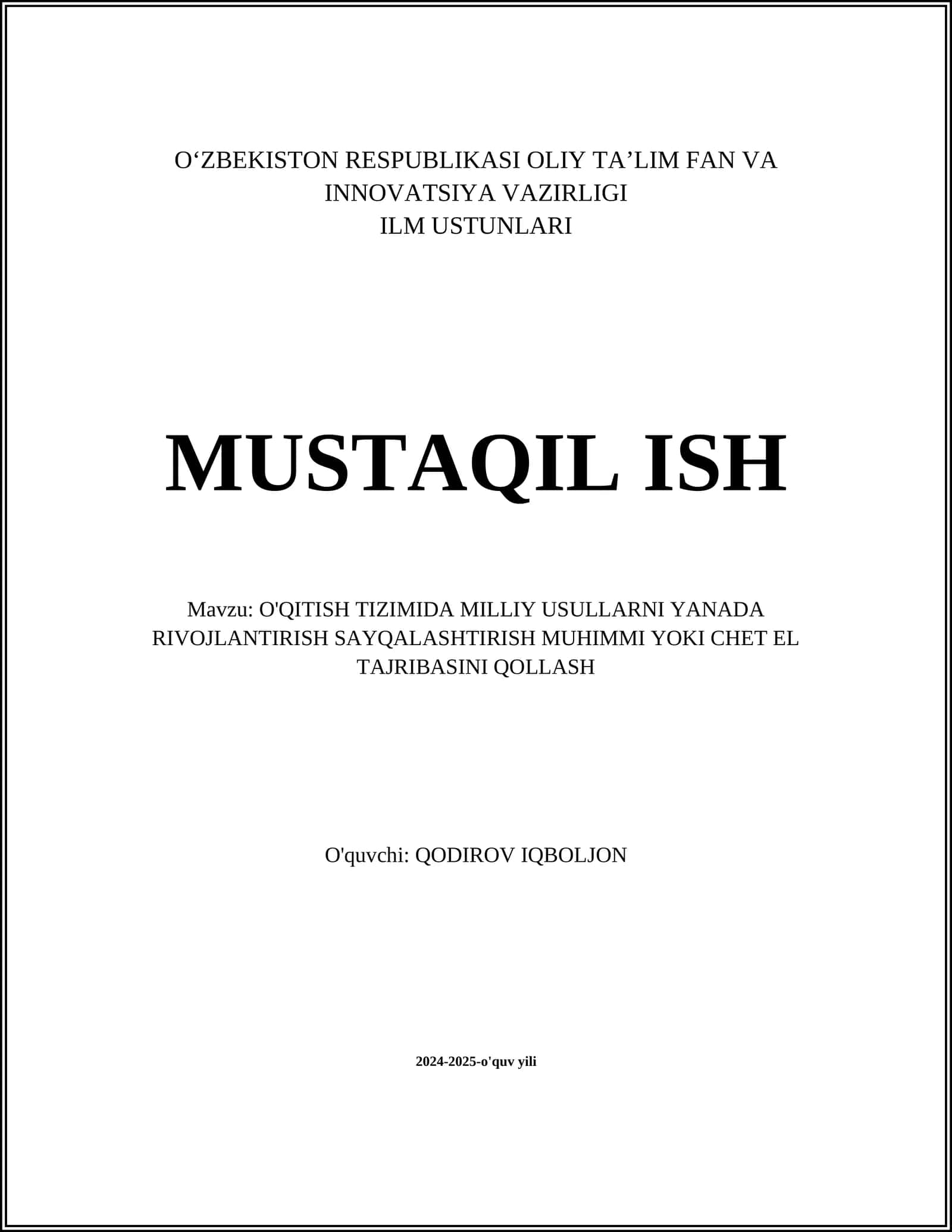 O'QITISH TIZIMIDA MILLIY USULLARNI YANADA RIVOJLANTIRISH SAYQALASHTIRISH MUHIMMI YOKI CHET EL TAJRIBASINI QOLLASH