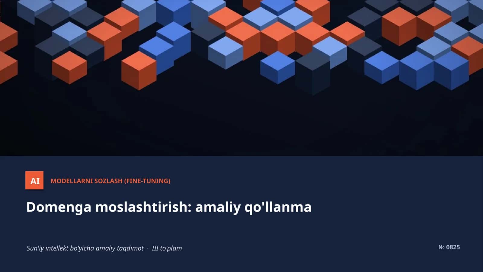 MODELLARNI SOZLASH (FINE-TUNING)