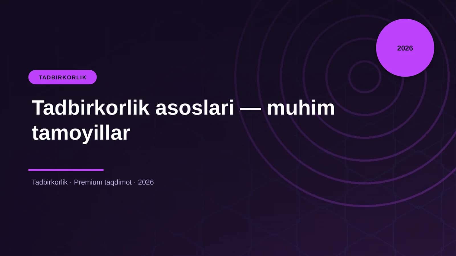 Tadbirkorlik asoslari — muhim tamoyillar