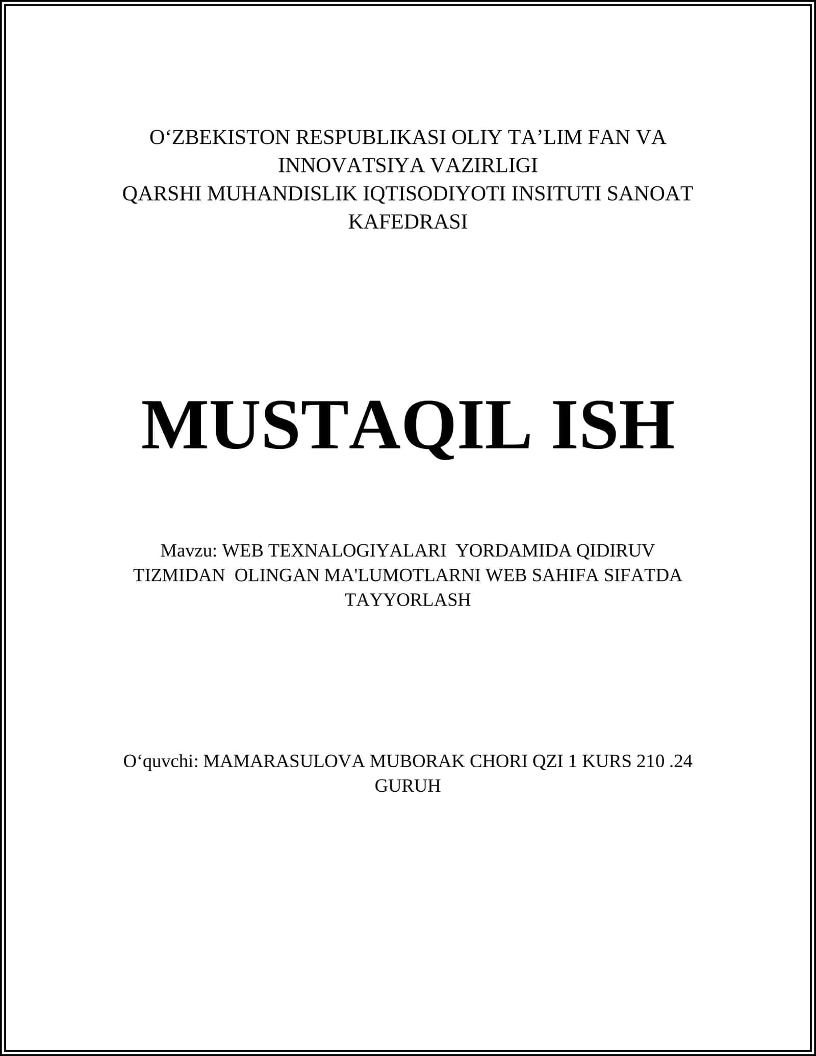 WEB TEXNALOGIYALARI YORDAMIDA QIDIRUV TIZMIDAN OLINGAN MA'LUMOTLARNI WEB SAHIFA SIFATDA TAYYORLASH