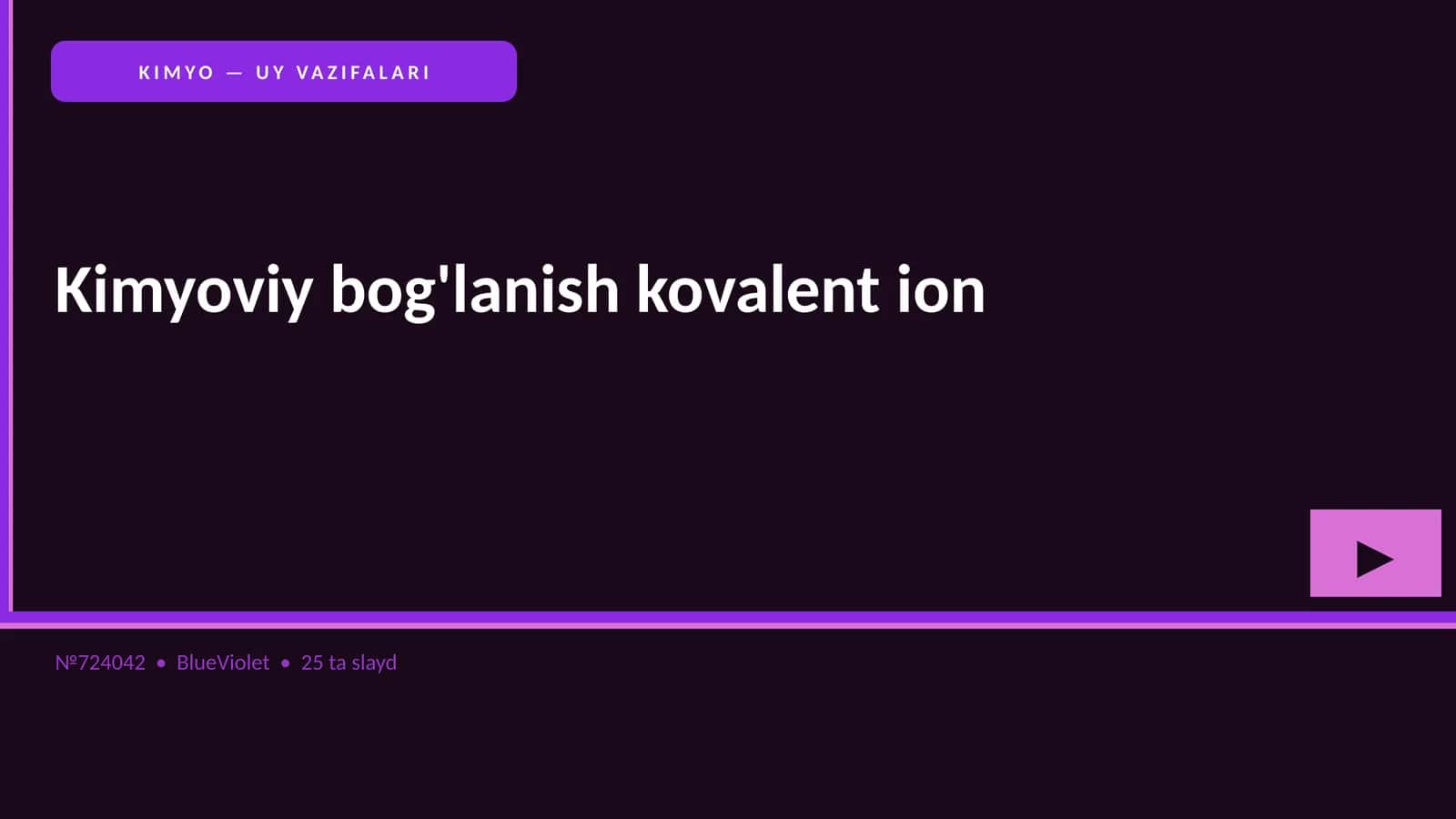 KIMYO — UY VAZIFALARI