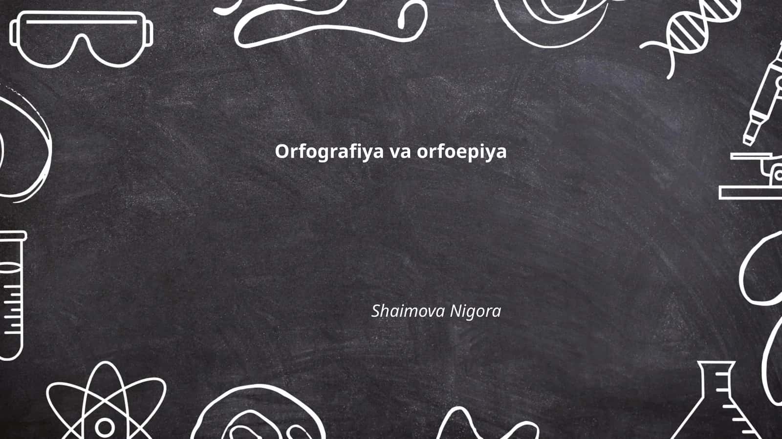 O'zbek tili orfografiyasi asoslari