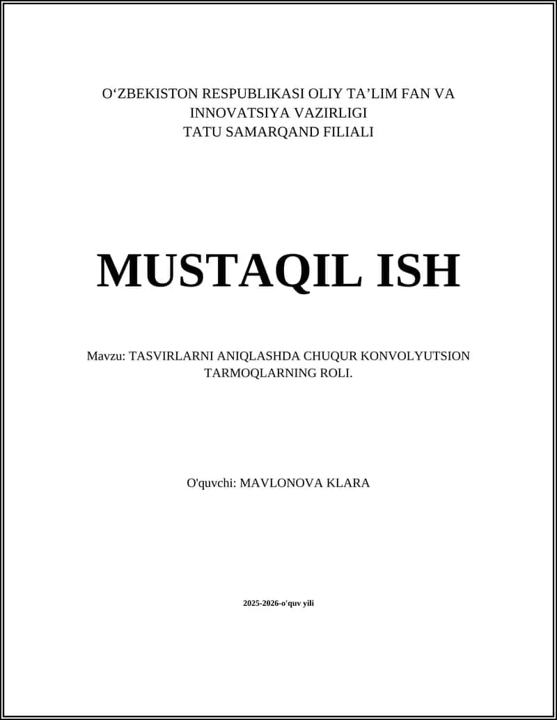 TASVIRLARNI ANIQLASHDA CHUQUR KONVOLYUTSION TARMOQLARNING ROLI