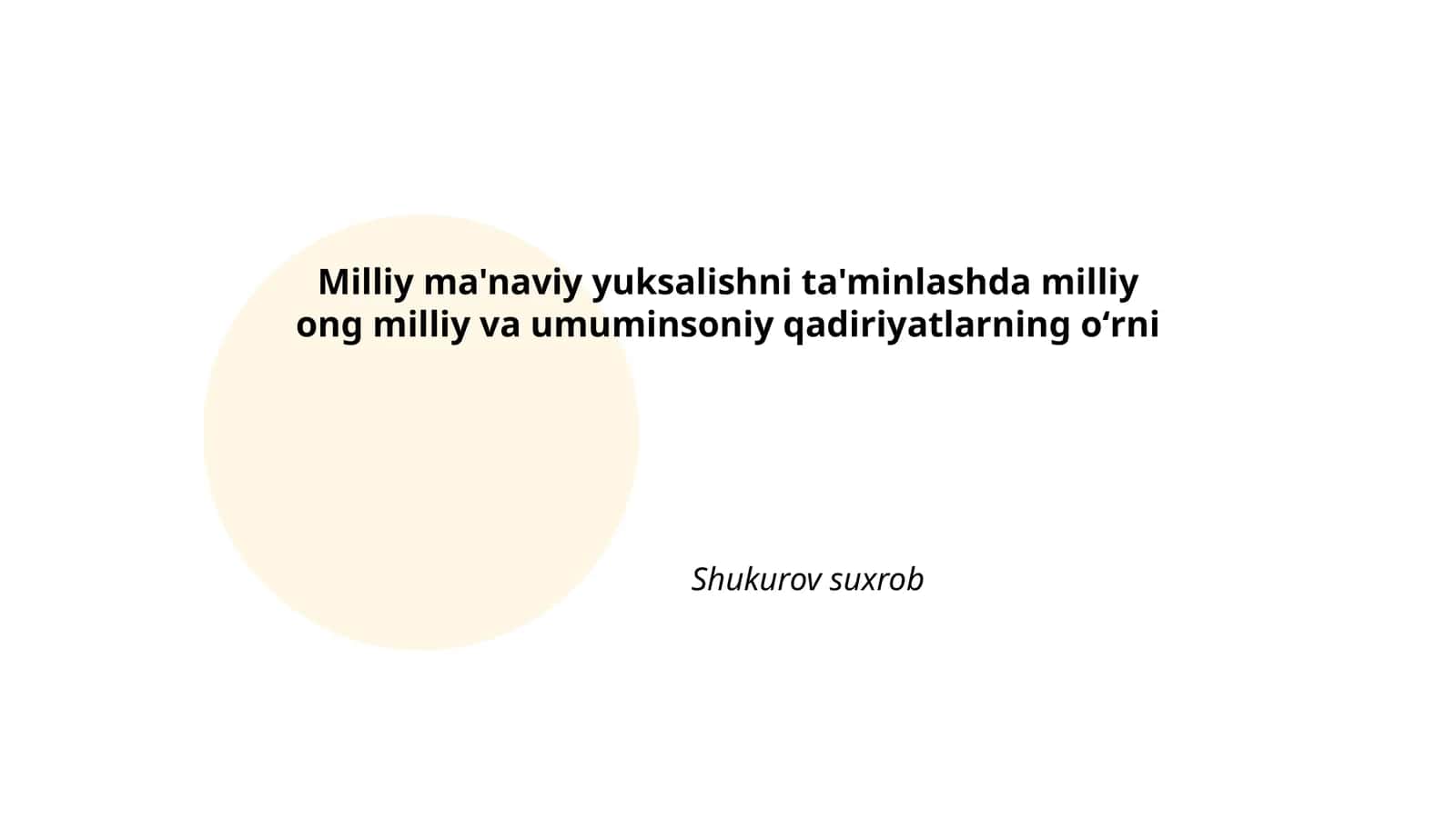 Milliy ma'naviy yuksalishni ta'minlashda milliy ong milliy va umuminsoniy qadiriyatlarning oʻrni