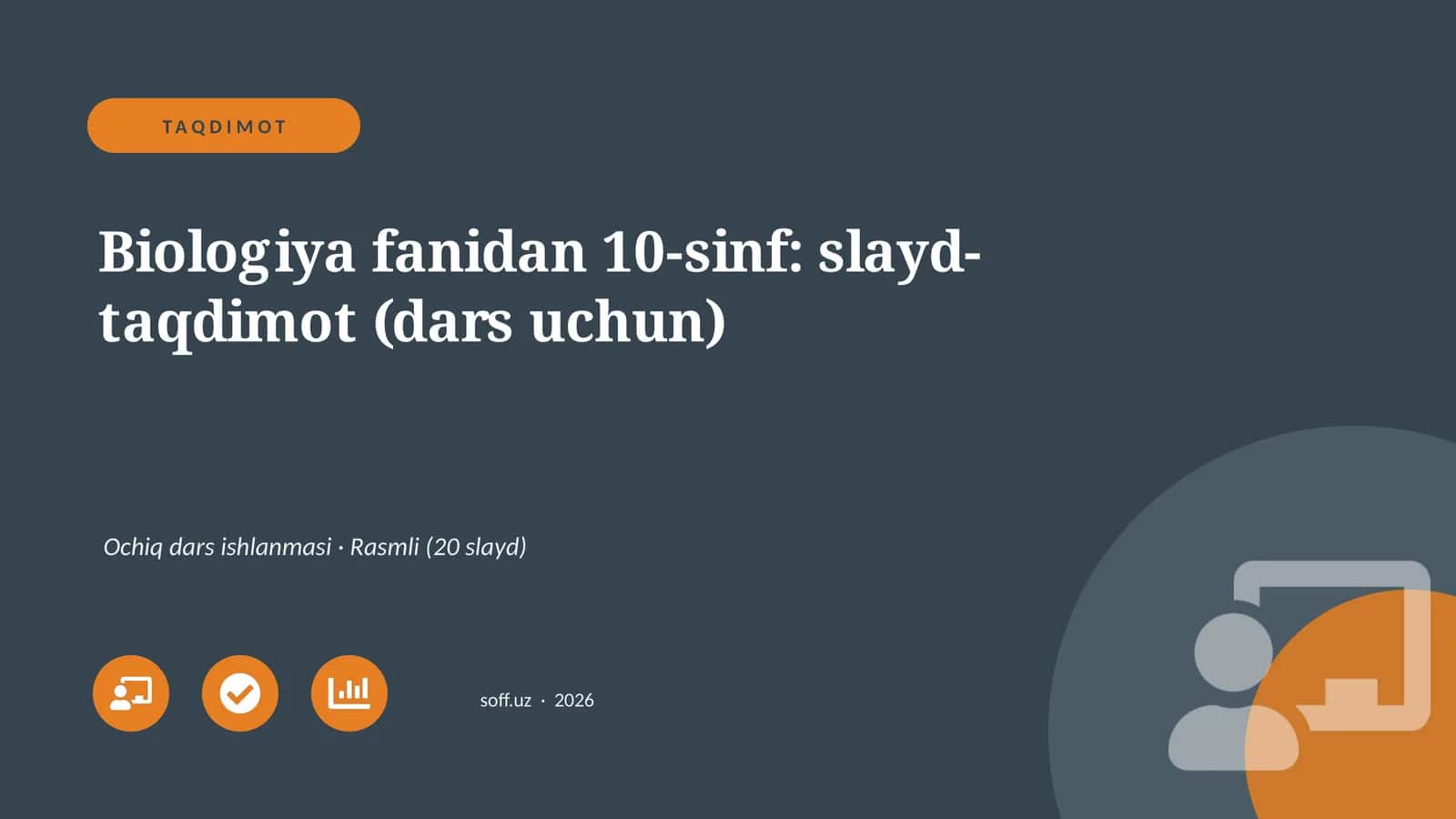 Biologiya fanidan 10-sinf: slayd-taqdimot (dars uchun)