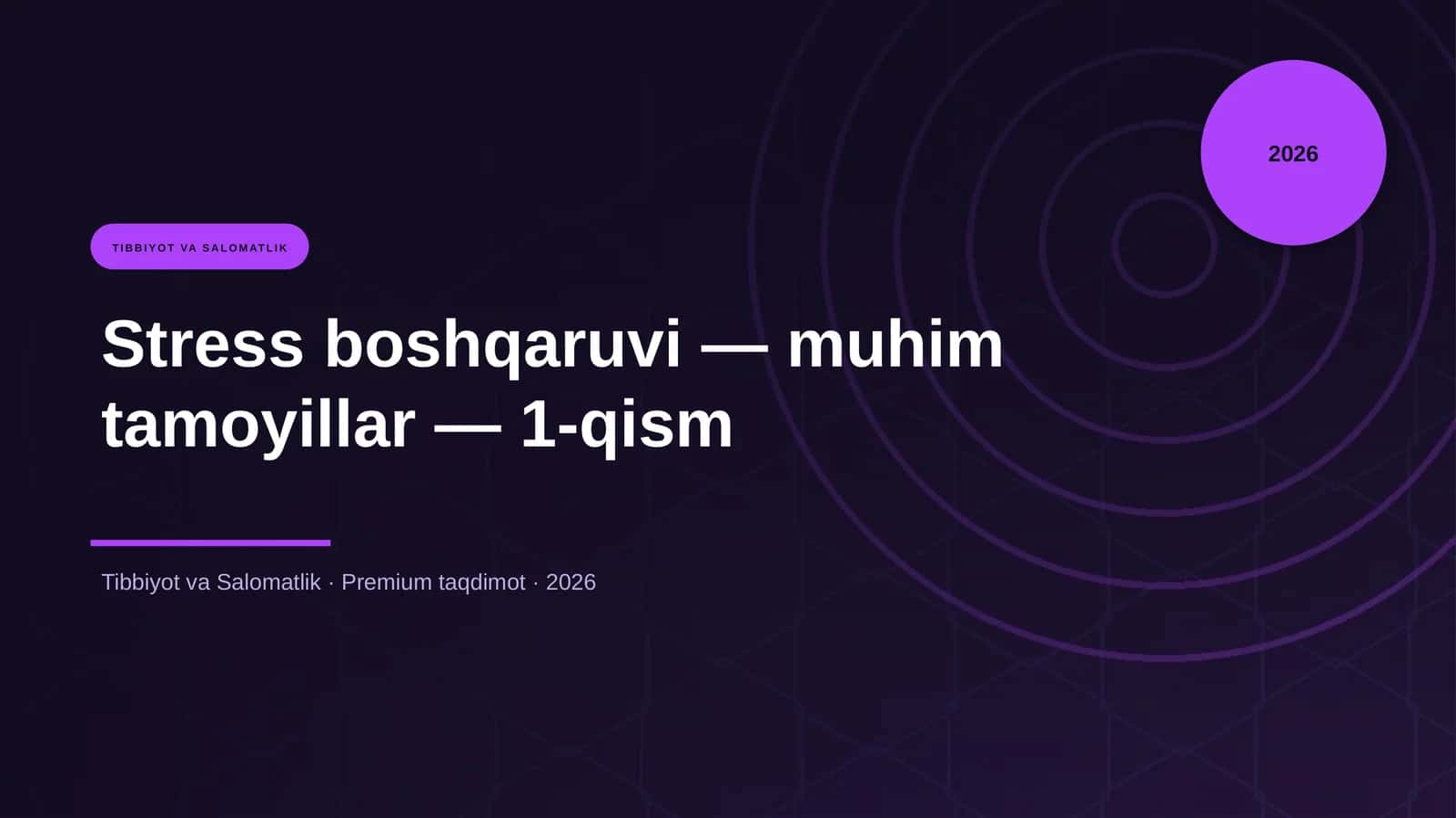 Stress boshqaruvi — muhim tamoyillar — 1-qism