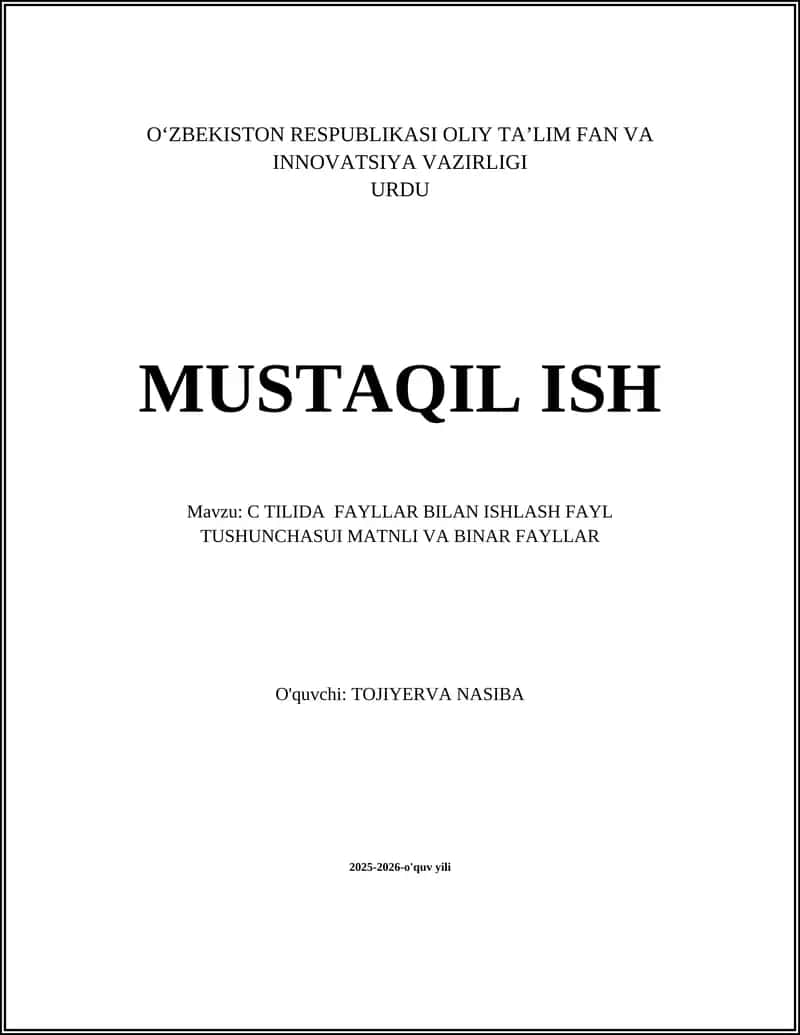 C TILIDA FAYLLAR BILAN ISHLASH FAYL TUSHUNCHASUI MATNLI VA BINAR FAYLLAR