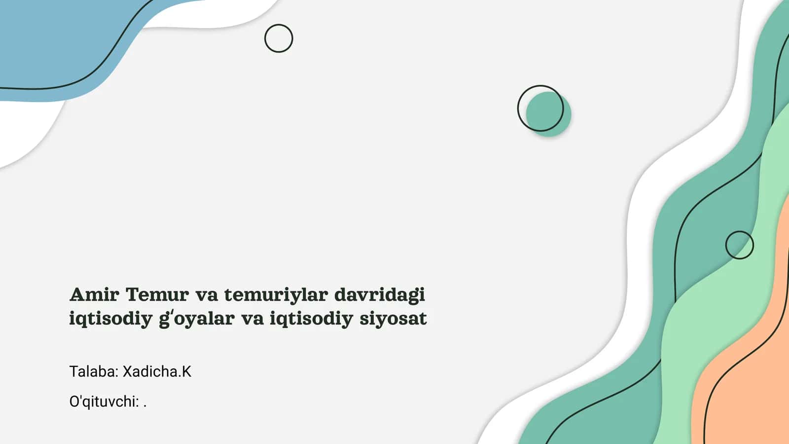 Amir Temur va temuriylar davridagi iqtisodiy gʻoyalar va iqtisodiy siyosat