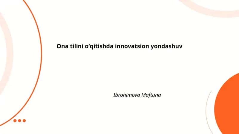 Ona tilini oʻqitishda raqamli texnologiyalar va multimediya vositalari
