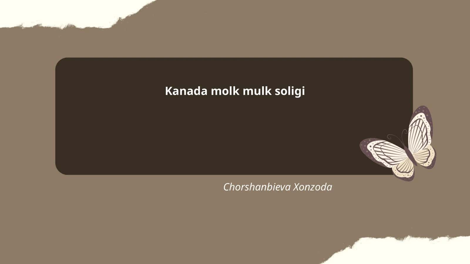 Kanada molk mulk soligi