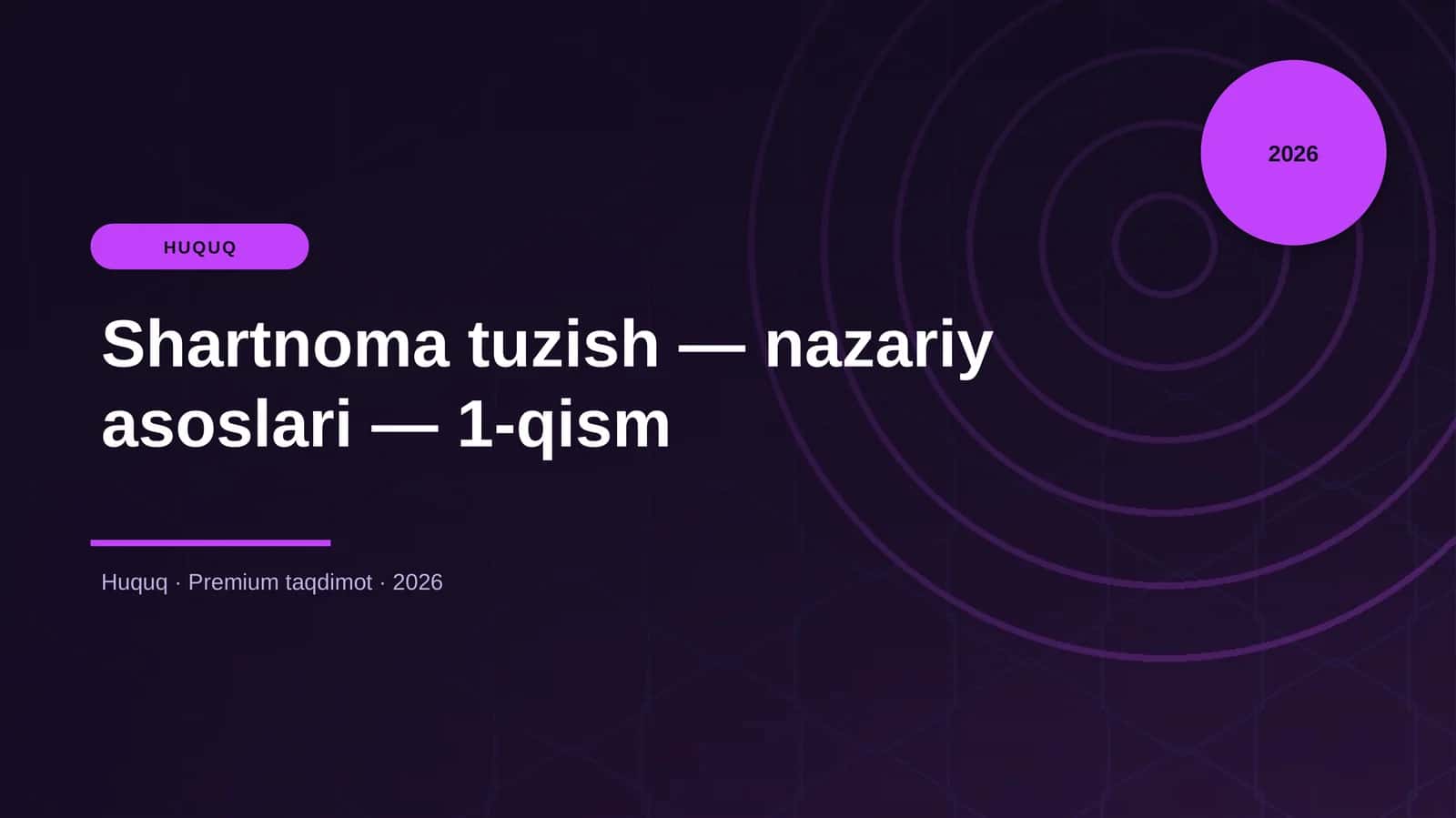 Shartnoma tuzish — nazariy asoslari — 1-qism