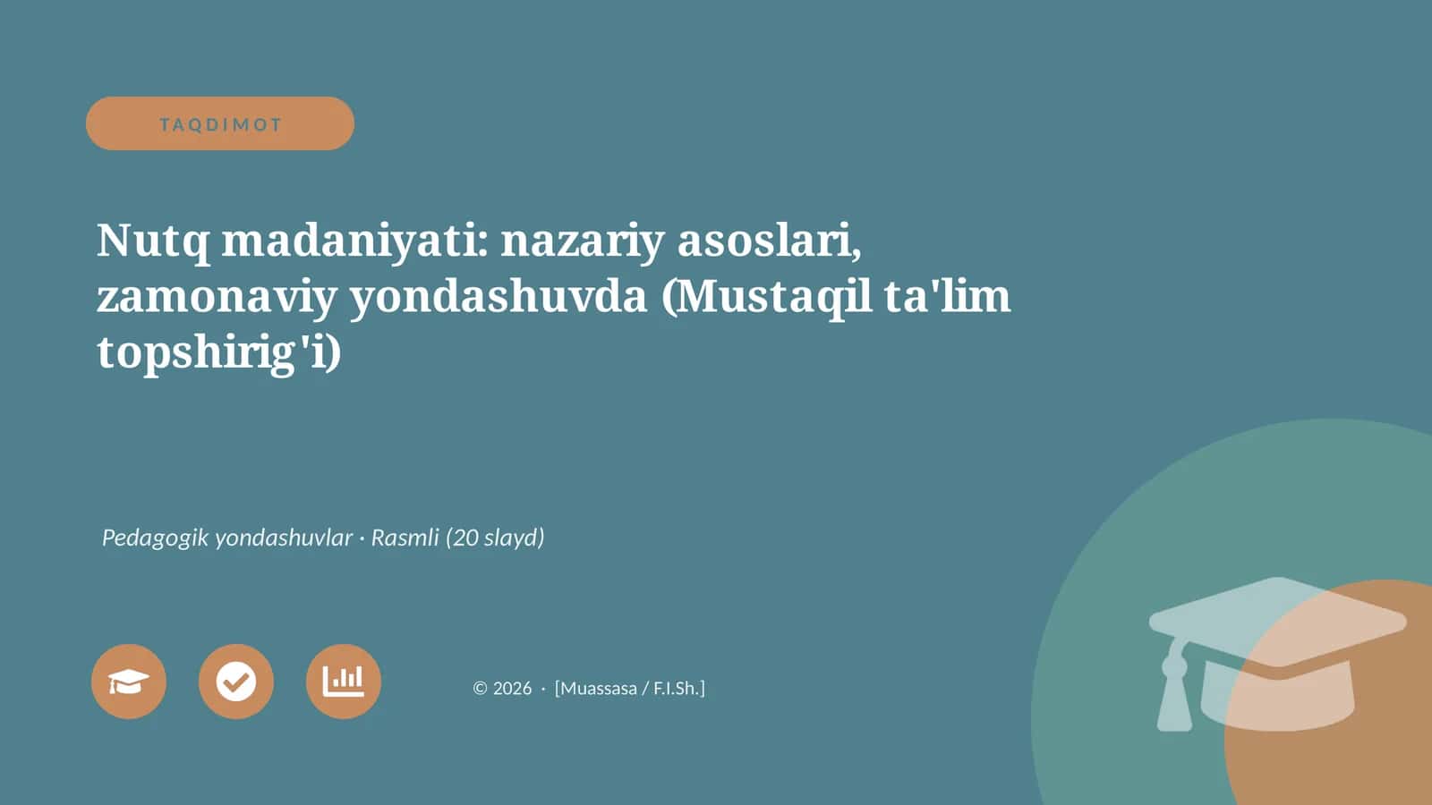 Nutq madaniyati: nazariy asoslari, zamonaviy yondashuvda (Mustaqil ta'lim topshirig'i)
