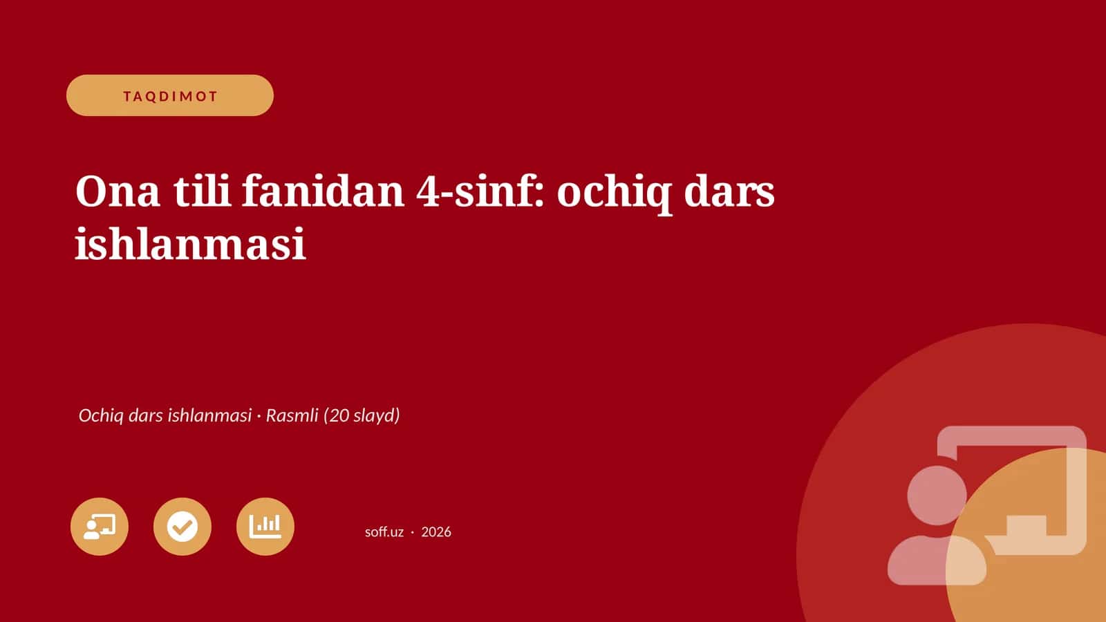 Ona tili fanidan 4-sinf: ochiq dars ishlanmasi