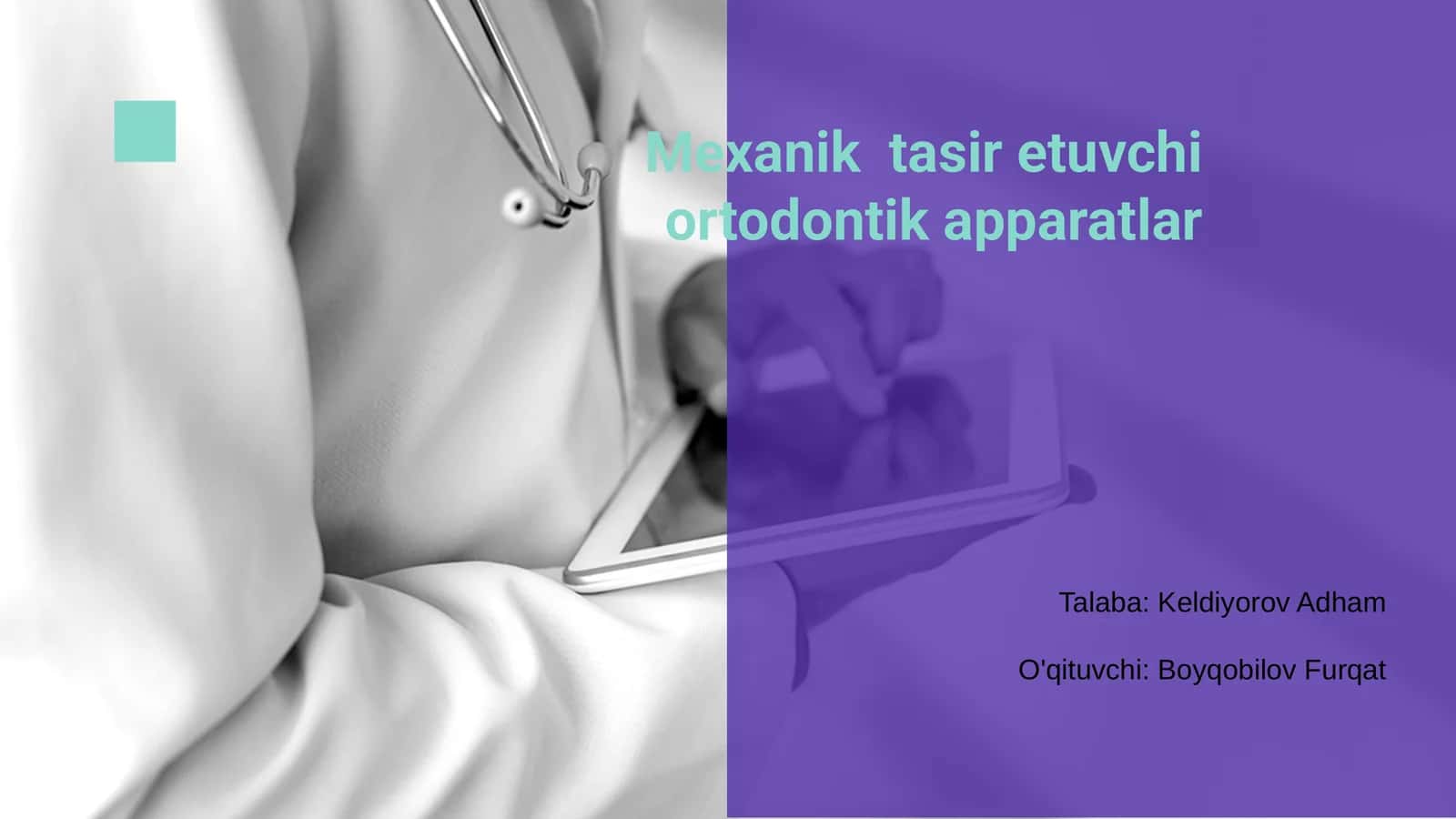 Mexanik tasir etuvchi ortodontik apparatlar