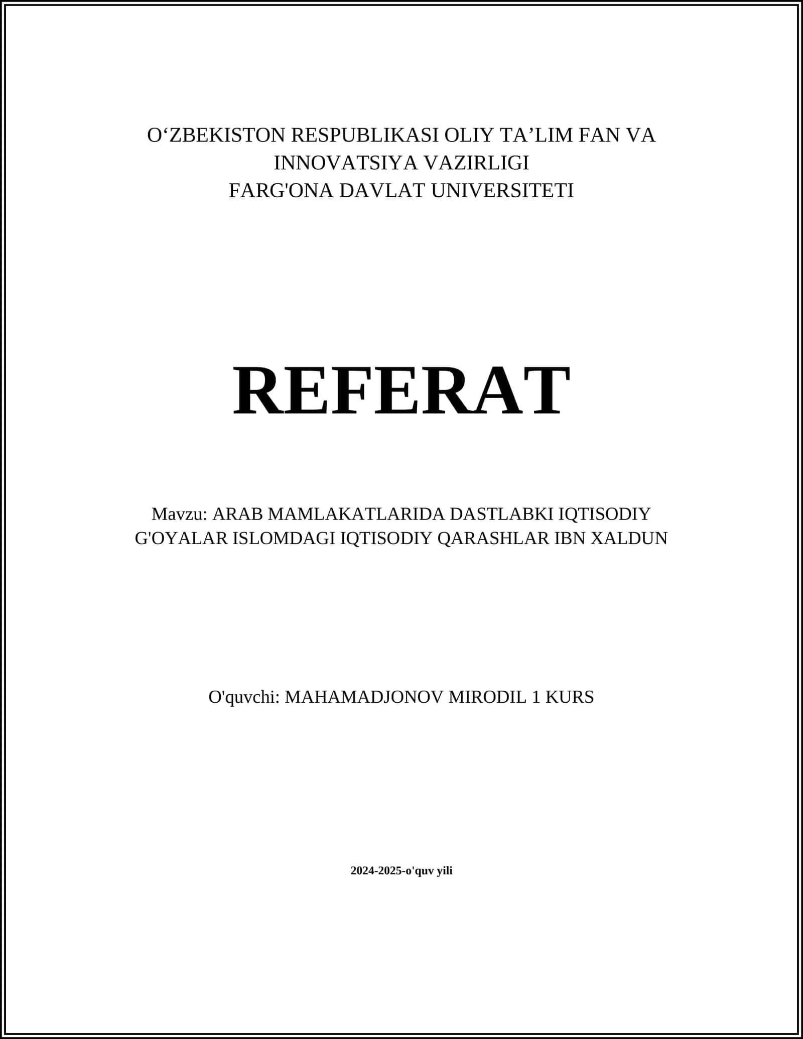 ARAB MAMLAKATLARIDA DASTLABKI IQTISODIY G'OYALAR ISLOMDAGI IQTISODIY QARASHLAR IBN XALDUN