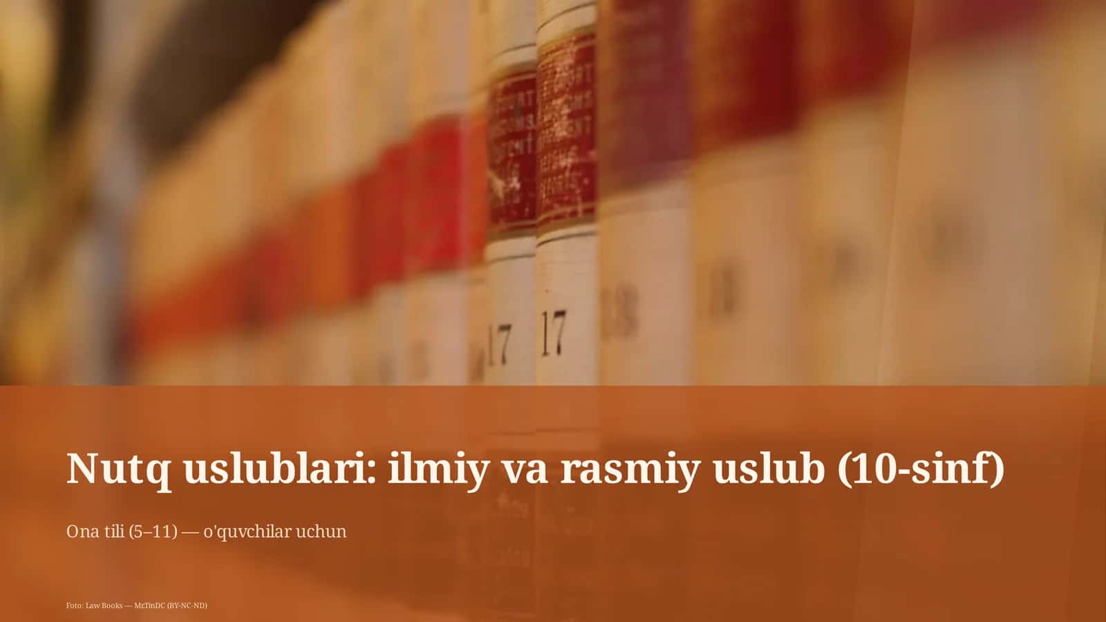 Nutq uslublari: ilmiy va rasmiy uslub (10-sinf)
