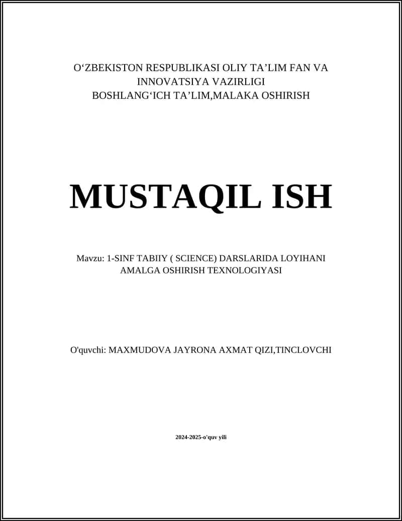 1-SINF TABIIY ( SCIENCE) DARSLARIDA LOYIHANI AMALGA OSHIRISH TEXNOLOGIYASI