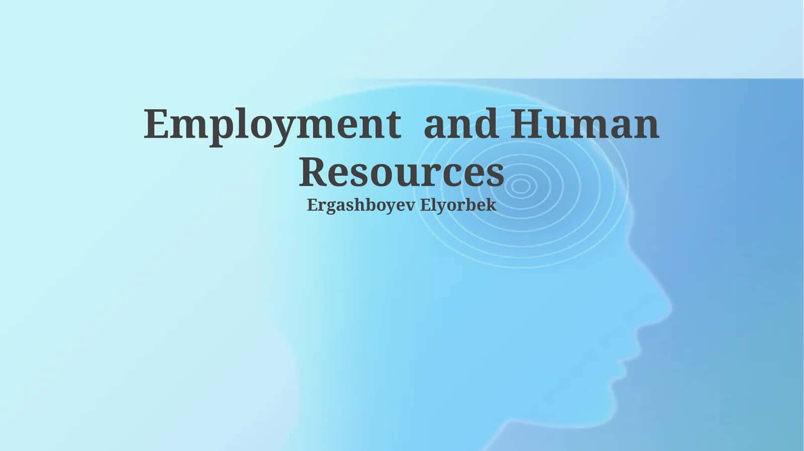 Employment and Human Resources