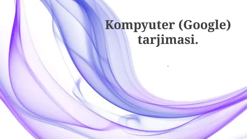 Neyron Tarjima Mashinasi Tushuntirilgan
