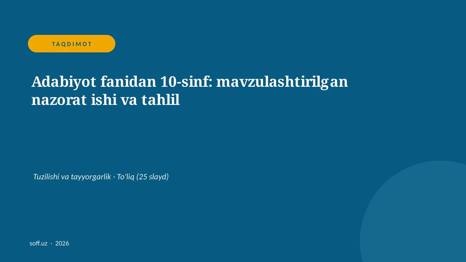 Adabiyot fanidan 10-sinf: mavzulashtirilgan nazorat ishi va tahlil