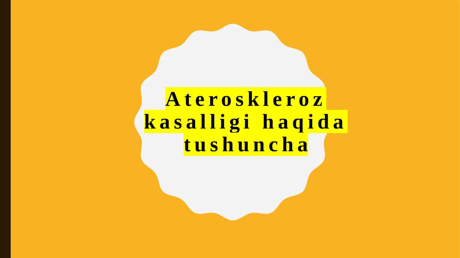 Ateroskleroz kasalligi haqida tushuncha