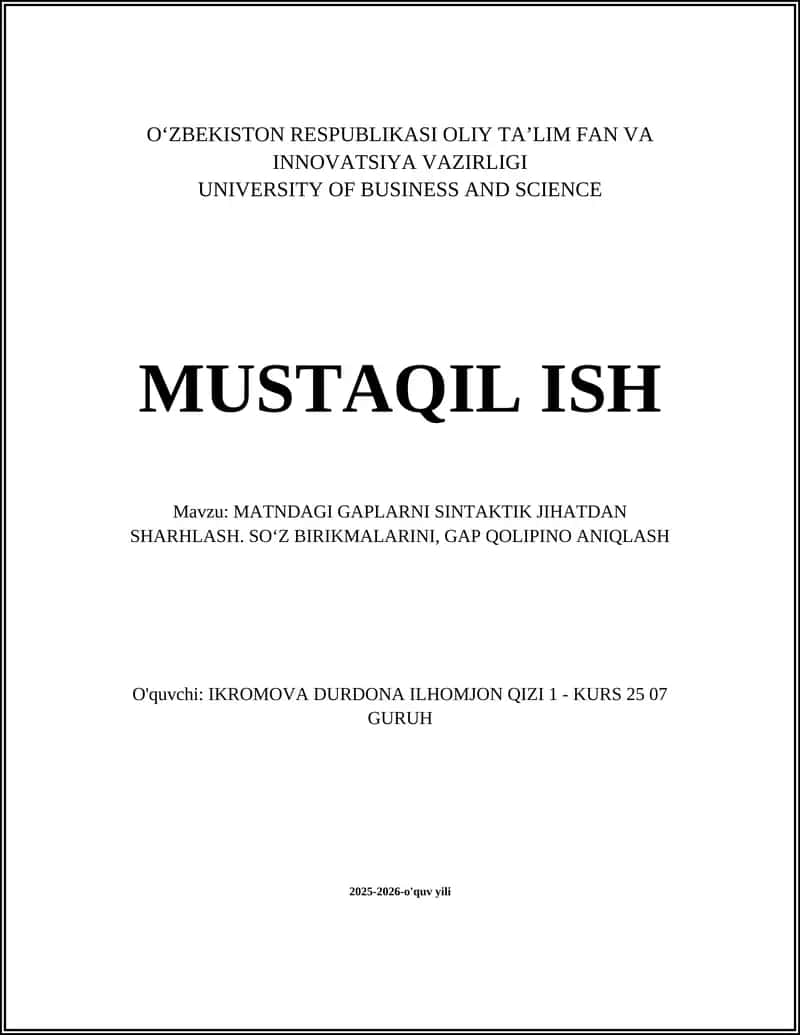 MATNDAGI GAPLARNI SINTAKTIK JIHATDAN SHARHLASH. SOʻZ BIRIKMALARINI, GAP QOLIPINO ANIQLASH