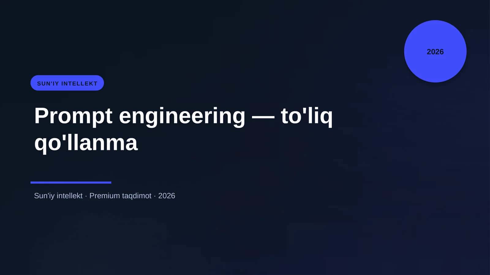 Prompt engineering — to'liq qo'llanma