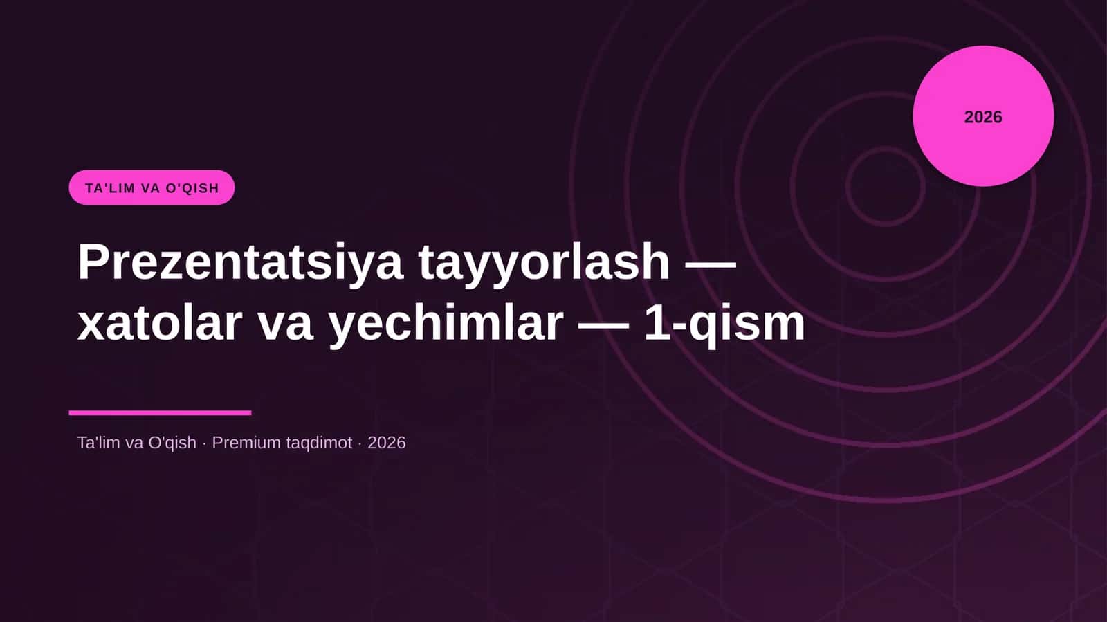 Prezentatsiya tayyorlash - xatolar va yechimlar - 1-qism