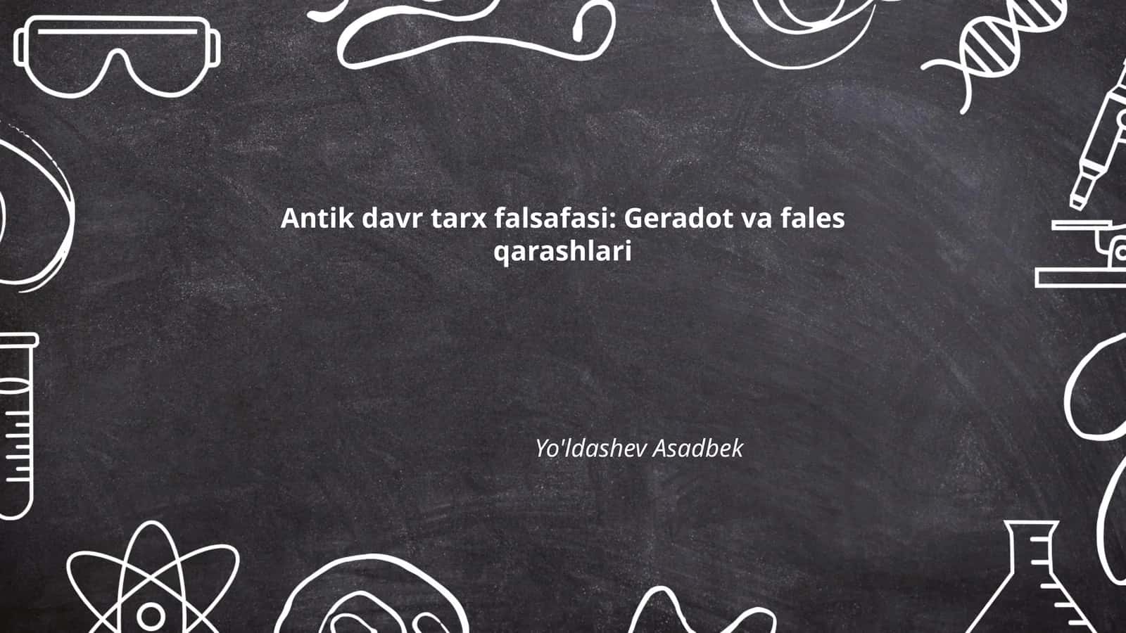 Antik davr tarx falsafasi: Geradot va fales qarashlari