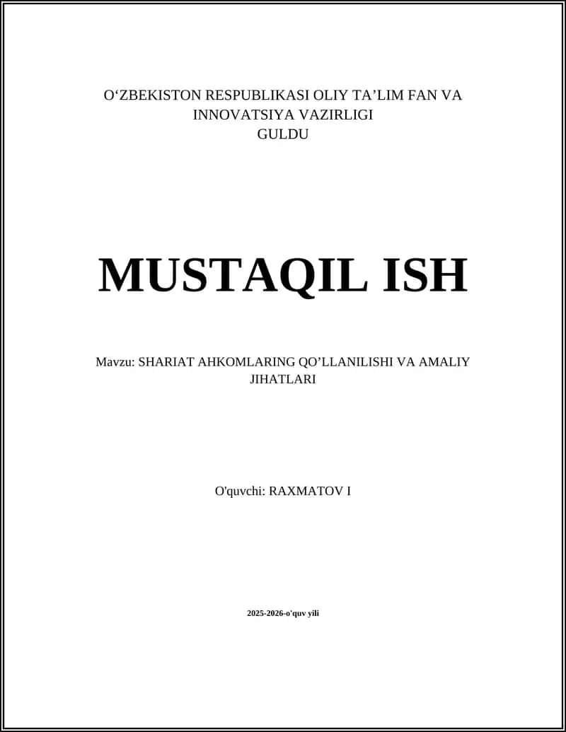 SHARIAT AHKOMLARING QOʼLLANILISHI VA AMALIY JIHATLARI