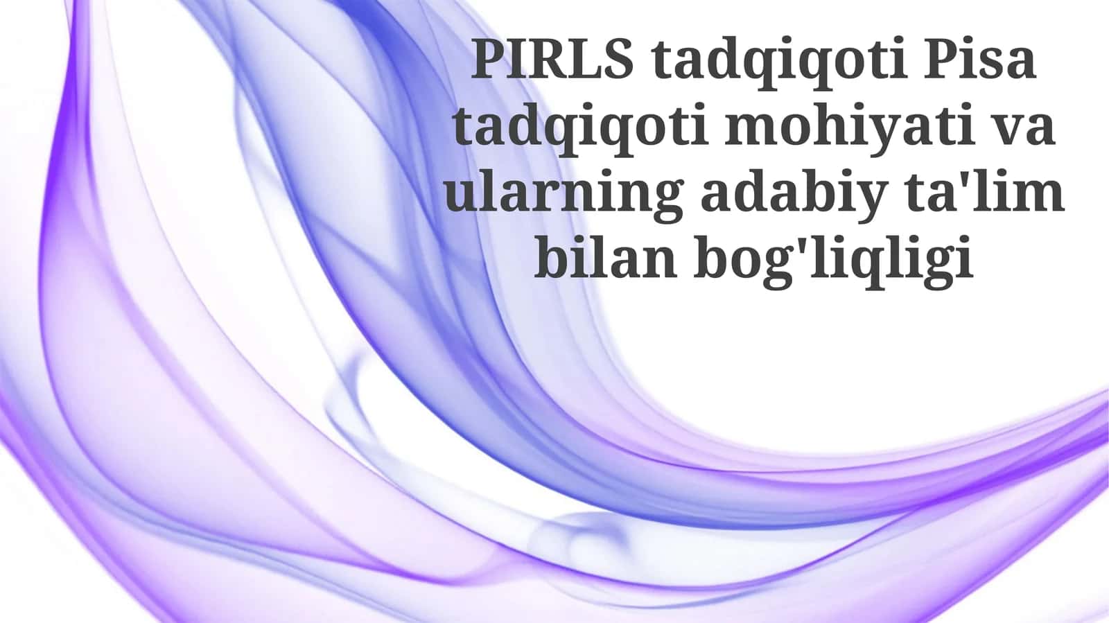 PIRLS va PISA: Ramkalarni ochish