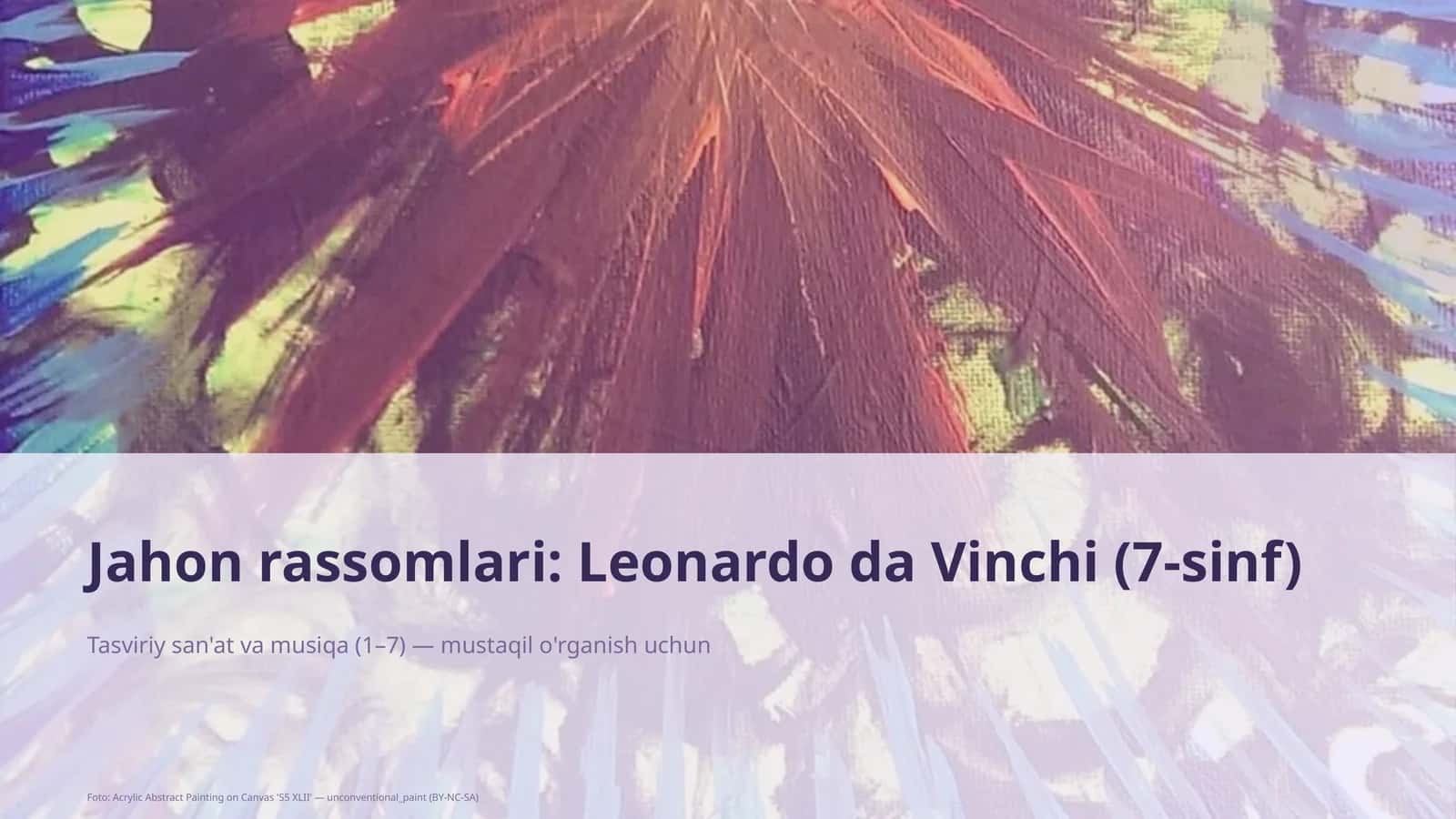 Jahon rassomlari: Leonardo da Vinchi (7-sinf)