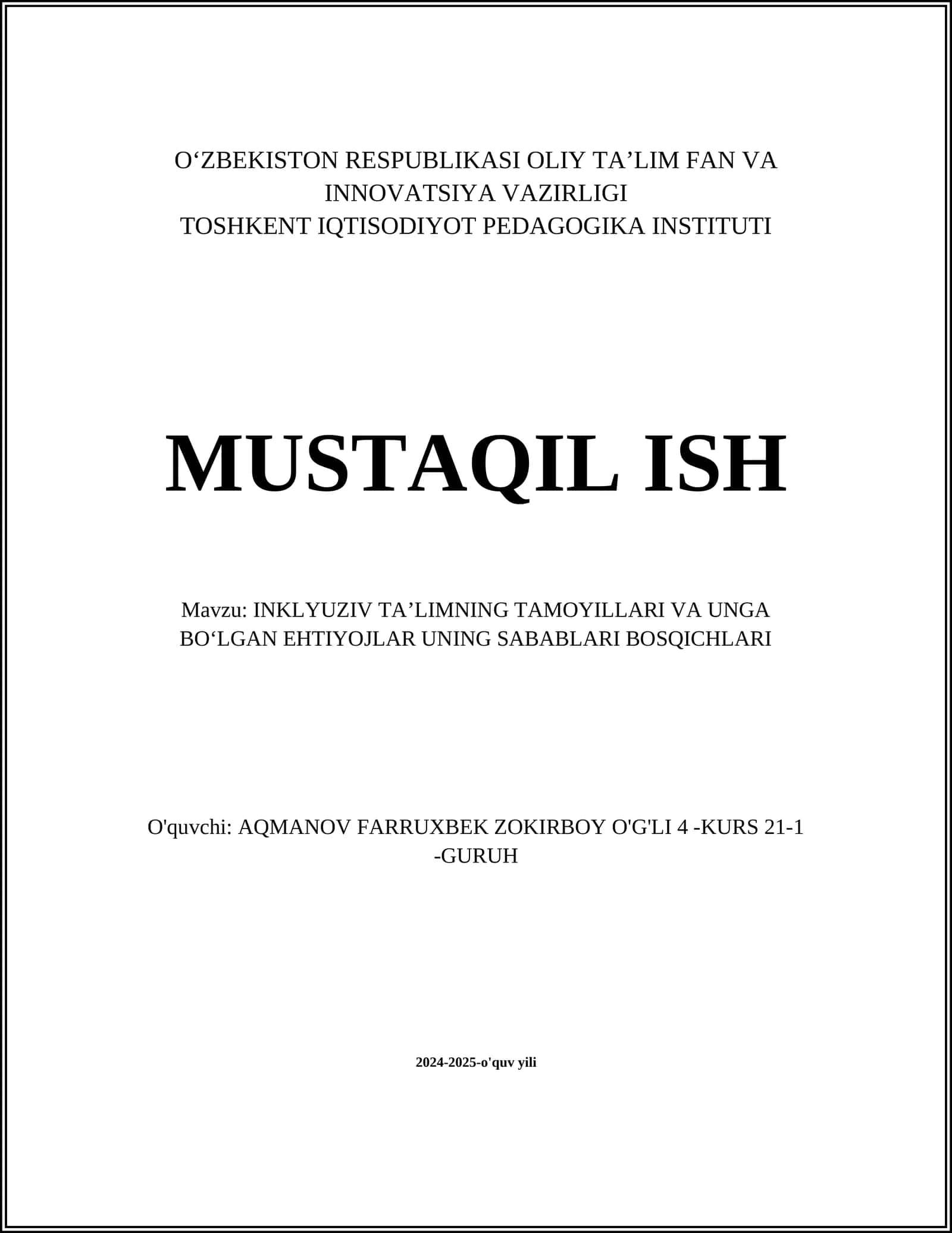 INKLYUZIV TAʼLIMNING TAMOYILLARI VA UNGA BOʻLGAN EHTIYOJLAR UNING SABABLARI BOSQICHLARI
