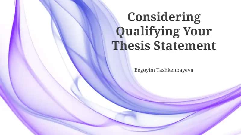 Qualifying Your Thesis Statement