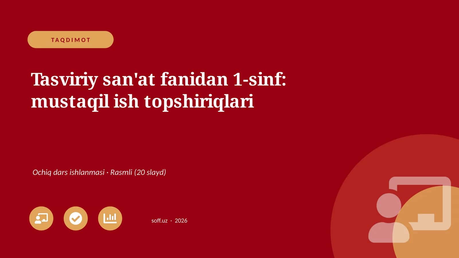 Tasviriy san'at fanidan 1-sinf: mustaqil ish topshiriqlari
