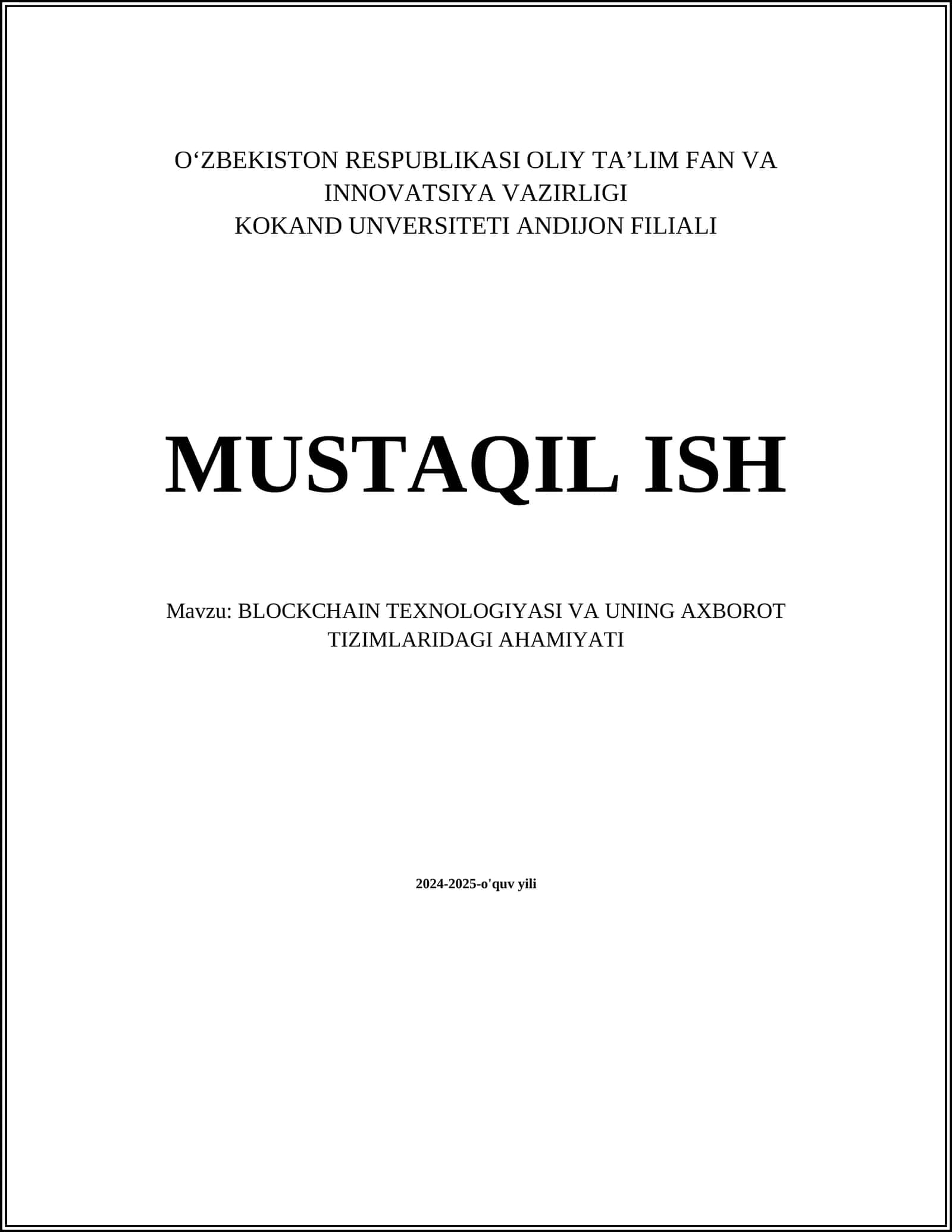BLOCKCHAIN TEXNOLOGIYASI VA UNING AXBOROT TIZIMLARIDAGI AHAMIYATI