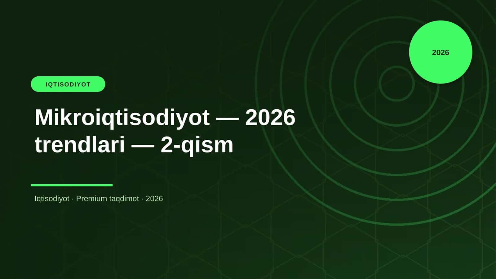 Mikroiqtisodiyot — 2026 trendlari — 2-qism